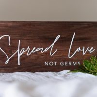 High Oak and Co - Spread Love Not Germs COVID Wood Wedding Cleaning Station Sign3